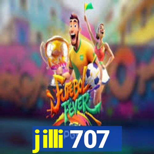 jilli 707